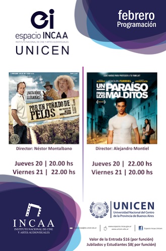 Precios populares para dos estrenos en sala INCAA Unicen Precios populares para dos estrenos en sala INCAA Unicen