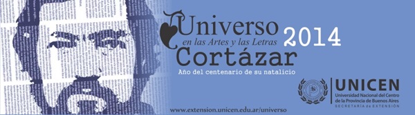 Lanzamiento del Programa Universo dedicado a Cortázar, este jueves Lanzamiento del Programa Universo dedicado a Cortázar, este jueves