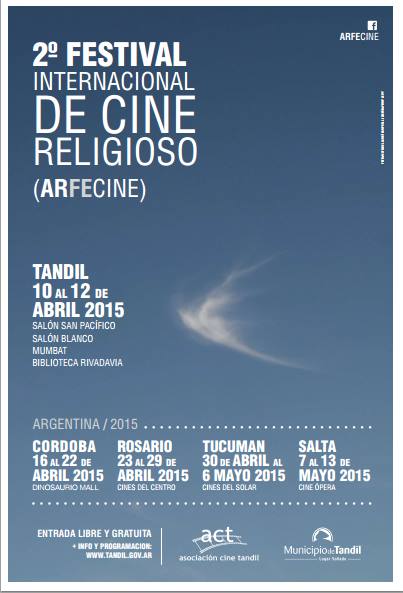 Segundo Festival Internacional de Cine Religioso de la Argentina Segundo Festival Internacional de Cine Religioso de la Argentina